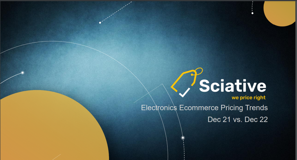 Report: Electronics Ecommerce Pricing Trends – Dec 2021 vs Dec 2022