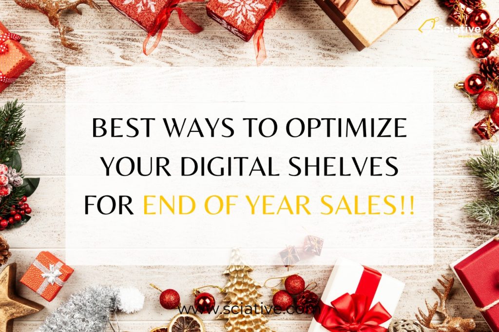 Best Ways to Optimize Your Digital Shelves for End of Year Sales!