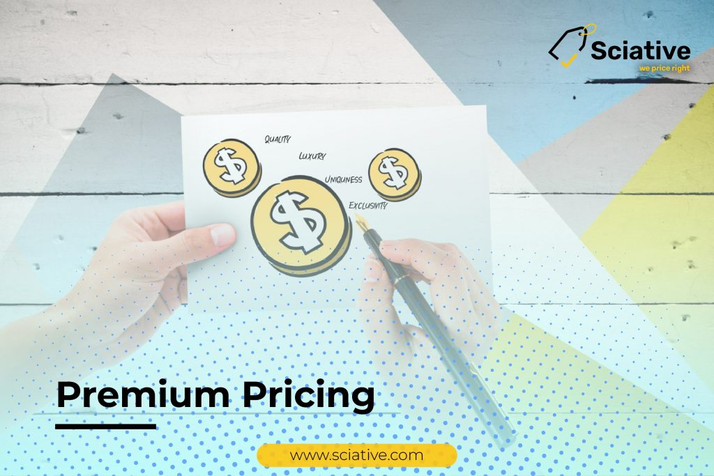 Premium pricing