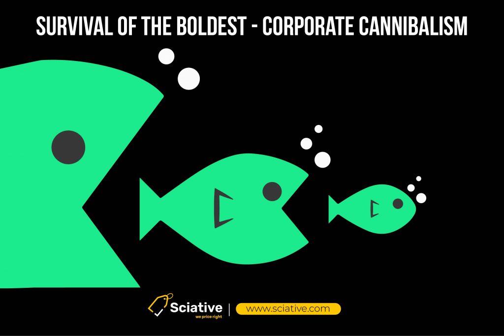 Survival of the Boldest – Corporate Cannibalism